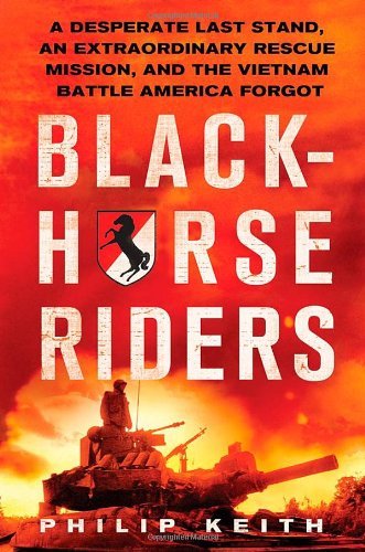 Philip Keith/Blackhorse Riders@ A Desperate Last Stand, an Extraordinary Rescue M